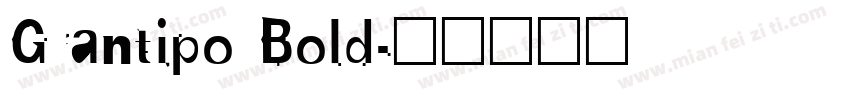 Grantipo Bold字体转换